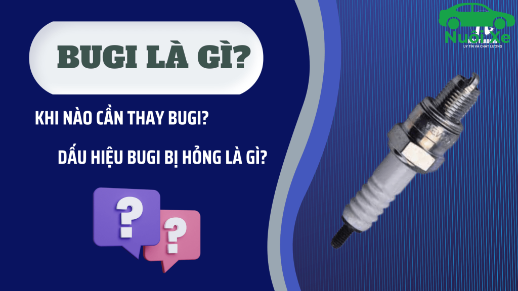 Bugi là gì? Cấu tạo, nguyên lý và các dấu hiệu hư hỏng cần biết 18 bugi la gi 2277