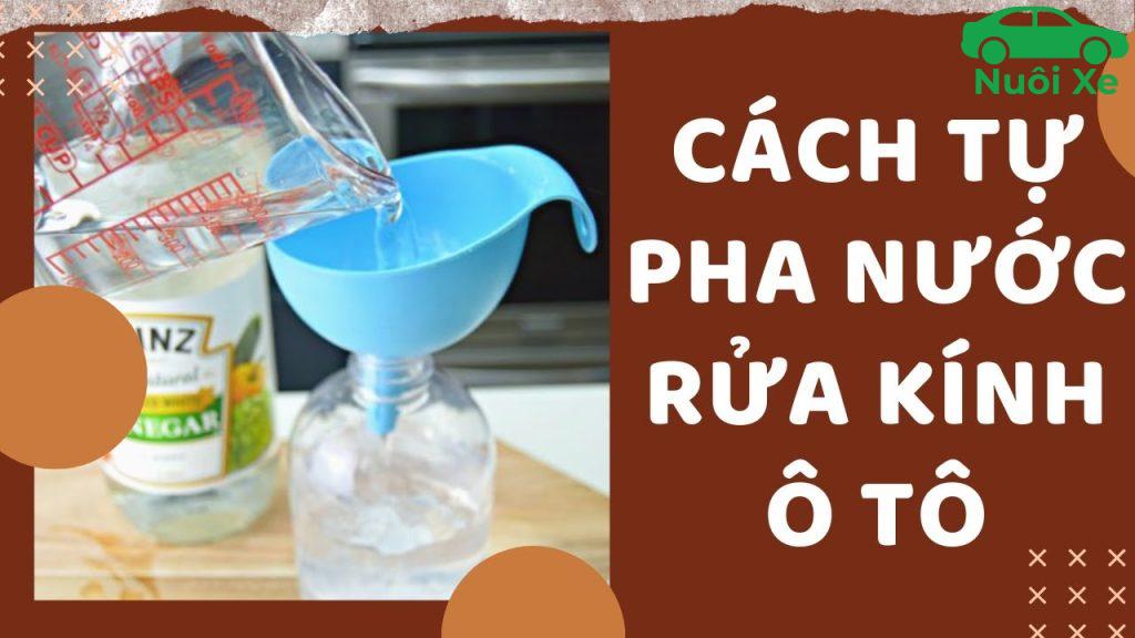 cach pha nuoc rua kinh o to 2261